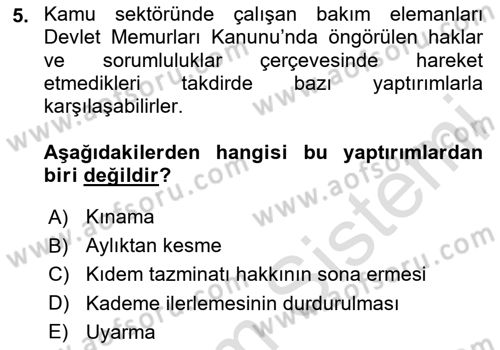 Bakım Elemanı Yetiştirme Ve Geliştirme 1 Dersi 2025 - 2026 Yılı (Final) Dönem Sonu Sınav Soruları 5. Soru