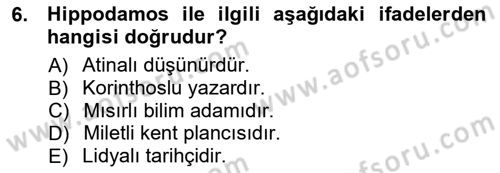 Akdeniz Uygarlıkları Sanatı Dersi 2012 - 2013 Yılı (Final) Dönem Sonu Sınav Soruları 6. Soru