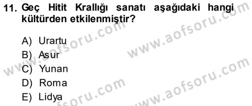 Akdeniz Uygarlıkları Sanatı Dersi Ara Sınavı Deneme Sınav Soruları 11. Soru