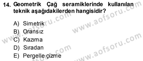 Akdeniz Uygarlıkları Sanatı Dersi 2013 - 2014 Yılı (Vize) Ara Sınav Soruları 14. Soru