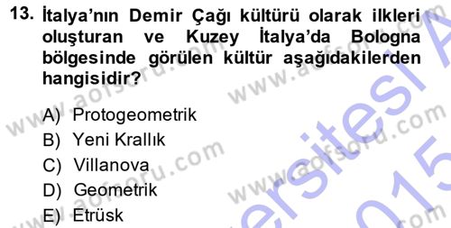 Akdeniz Uygarlıkları Sanatı Dersi Ara Sınavı Deneme Sınav Soruları 13. Soru