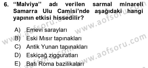Akdeniz Uygarlıkları Sanatı Dersi 2015 - 2016 Yılı (Final) Dönem Sonu Sınav Soruları 6. Soru