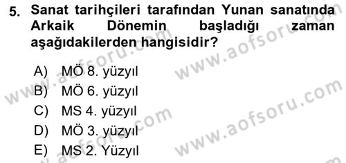 Akdeniz Uygarlıkları Sanatı Dersi 2015 - 2016 Yılı Tek Ders Sınav Soruları 5. Soru