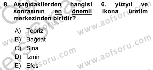 Akdeniz Uygarlıkları Sanatı Dersi 2016 - 2017 Yılı 3 Ders Sınav Soruları 8. Soru