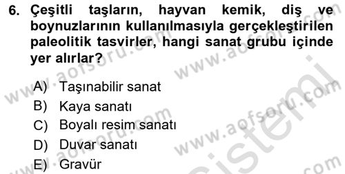 Akdeniz Uygarlıkları Sanatı Dersi Ara Sınavı Deneme Sınav Soruları 6. Soru