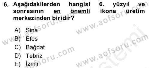 Akdeniz Uygarlıkları Sanatı Dersi 2017 - 2018 Yılı 3 Ders Sınav Soruları 6. Soru