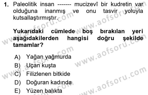 Akdeniz Uygarlıkları Sanatı Dersi 2017 - 2018 Yılı (Vize) Ara Sınavı 1. Soru