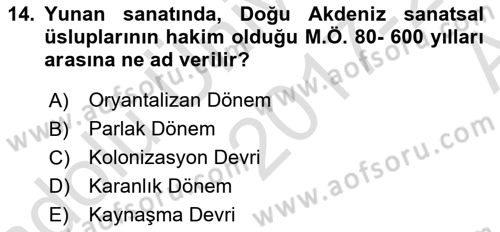 Akdeniz Uygarlıkları Sanatı Dersi 2017 - 2018 Yılı (Vize) Ara Sınavı 14. Soru