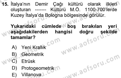 Akdeniz Uygarlıkları Sanatı Dersi 2017 - 2018 Yılı (Vize) Ara Sınavı 15. Soru