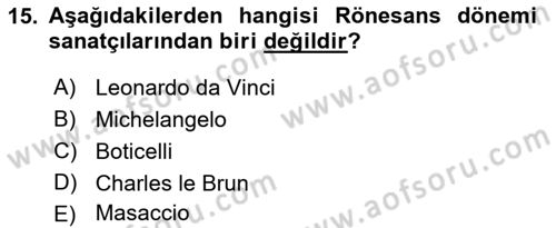 Akdeniz Uygarlıkları Sanatı Dersi 2018 - 2019 Yılı (Final) Dönem Sonu Sınav Soruları 15. Soru