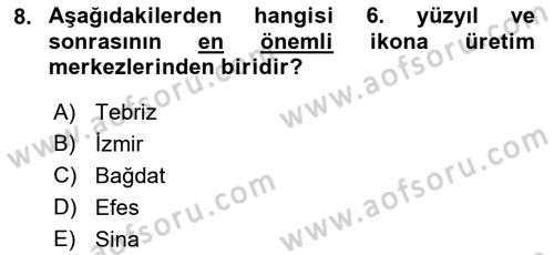 Akdeniz Uygarlıkları Sanatı Dersi 2018 - 2019 Yılı (Final) Dönem Sonu Sınav Soruları 8. Soru