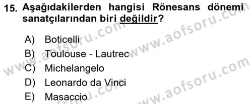 Akdeniz Uygarlıkları Sanatı Dersi 2018 - 2019 Yılı Yaz Okulu Sınav Soruları 15. Soru