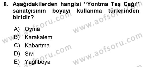 Akdeniz Uygarlıkları Sanatı Dersi 2019 - 2020 Yılı (Vize) Ara Sınav Soruları 8. Soru