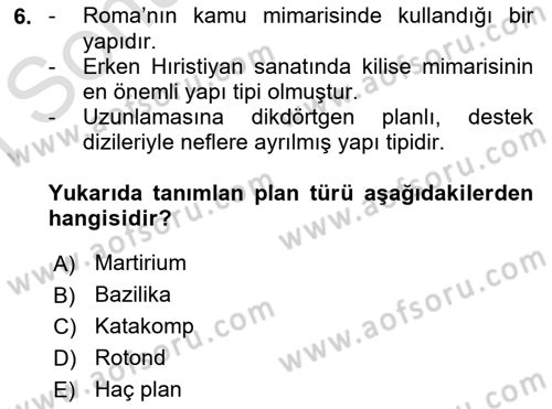 Akdeniz Uygarlıkları Sanatı Dersi 2019 - 2020 Yılı (Final) Dönem Sonu Sınavı 6. Soru