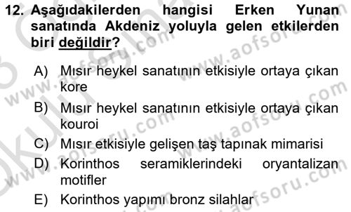 Akdeniz Uygarlıkları Sanatı Dersi 2022 - 2023 Yılı Yaz Okulu Sınavı 12. Soru