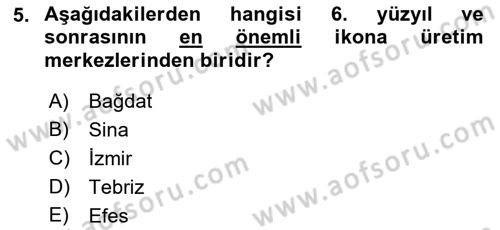 Akdeniz Uygarlıkları Sanatı Dersi 2023 - 2024 Yılı (Final) Dönem Sonu Sınav Soruları 5. Soru