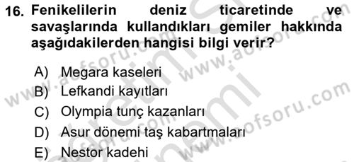 Akdeniz Uygarlıkları Sanatı Dersi Ara Sınavı Deneme Sınav Soruları 16. Soru