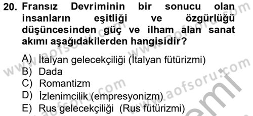 Güzel Sanatlar Dersi 2012 - 2013 Yılı (Final) Dönem Sonu Sınav Soruları 20. Soru
