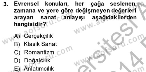 Güzel Sanatlar Dersi 2013 - 2014 Yılı (Vize) Ara Sınav Soruları 3. Soru