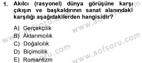 Güzel Sanatlar Dersi 2014 - 2015 Yılı Tek Ders Sınavı 1. Soru