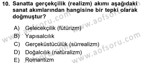Güzel Sanatlar Dersi 2015 - 2016 Yılı (Vize) Ara Sınav Soruları 10. Soru
