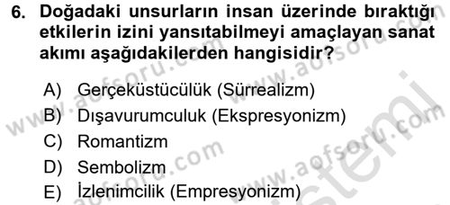Güzel Sanatlar Dersi 2015 - 2016 Yılı (Final) Dönem Sonu Sınav Soruları 6. Soru