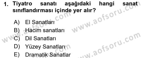 Güzel Sanatlar Dersi 2015 - 2016 Yılı Tek Ders Sınav Soruları 1. Soru