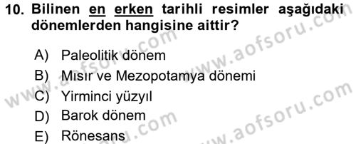 Güzel Sanatlar Dersi 2016 - 2017 Yılı (Vize) Ara Sınavı 10. Soru