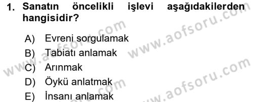 Güzel Sanatlar Dersi 2016 - 2017 Yılı (Final) Dönem Sonu Sınav Soruları 1. Soru