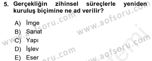 Güzel Sanatlar Dersi 2018 - 2019 Yılı (Vize) Ara Sınav Soruları 5. Soru