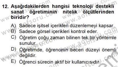 Görsel Sanatlar Eğitimi Dersi 2012 - 2013 Yılı (Final) Dönem Sonu Sınav Soruları 12. Soru
