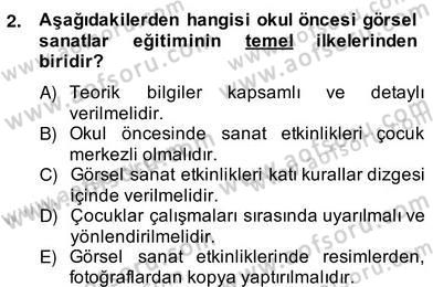 Görsel Sanatlar Eğitimi Dersi 2013 - 2014 Yılı (Vize) Ara Sınavı 2. Soru