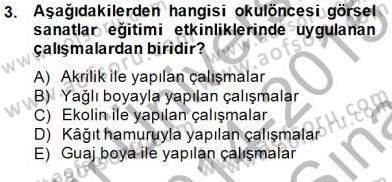 Görsel Sanatlar Eğitimi Dersi 2014 - 2015 Yılı (Vize) Ara Sınav Soruları 3. Soru