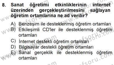 Görsel Sanatlar Eğitimi Dersi 2014 - 2015 Yılı (Final) Dönem Sonu Sınav Soruları 8. Soru