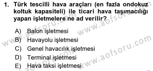 Havacılık Terminolojisi Dersi 2021 - 2022 Yılı (Vize) Ara Sınav Soruları 1. Soru