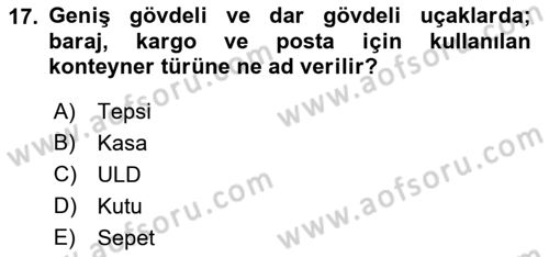 Havacılık Terminolojisi Dersi 2021 - 2022 Yılı (Vize) Ara Sınav Soruları 17. Soru