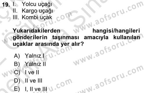 Havacılık Terminolojisi Dersi 2021 - 2022 Yılı (Vize) Ara Sınav Soruları 19. Soru