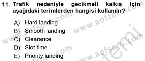 Havacılık Terminolojisi Dersi 2021 - 2022 Yılı Yaz Okulu Sınav Soruları 11. Soru