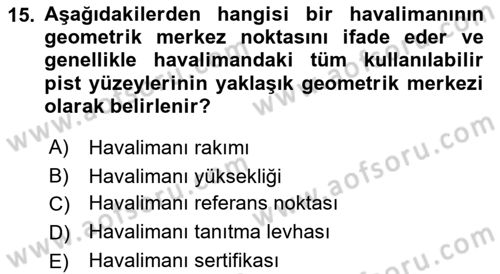 Havacılık Terminolojisi Dersi 2021 - 2022 Yılı Yaz Okulu Sınav Soruları 15. Soru