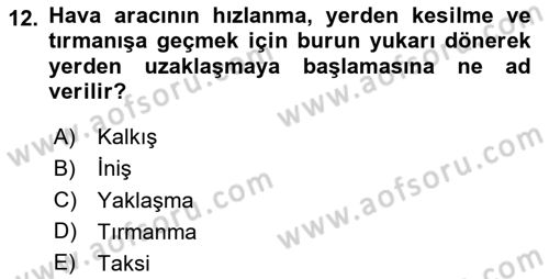 Havacılık Terminolojisi Dersi 2023 - 2024 Yılı (Vize) Ara Sınav Soruları 12. Soru