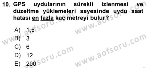 Haberleşme ve Seyrüsefer Sistemleri Dersi 2022 - 2023 Yılı (Final) Dönem Sonu Sınav Soruları 10. Soru