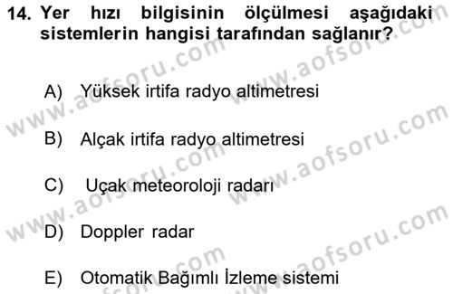 Haberleşme ve Seyrüsefer Sistemleri Dersi 2022 - 2023 Yılı (Final) Dönem Sonu Sınavı 14. Soru