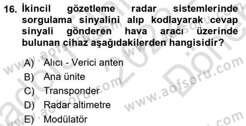 Haberleşme ve Seyrüsefer Sistemleri Dersi 2022 - 2023 Yılı (Final) Dönem Sonu Sınav Soruları 16. Soru