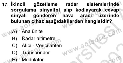 Haberleşme ve Seyrüsefer Sistemleri Dersi 2022 - 2023 Yılı Yaz Okulu Sınav Soruları 17. Soru