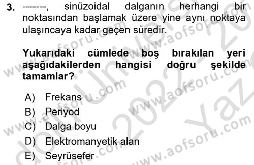 Haberleşme ve Seyrüsefer Sistemleri Dersi 2022 - 2023 Yılı Yaz Okulu Sınav Soruları 3. Soru