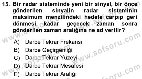 Haberleşme ve Seyrüsefer Sistemleri Dersi 2023 - 2024 Yılı (Final) Dönem Sonu Sınav Soruları 15. Soru