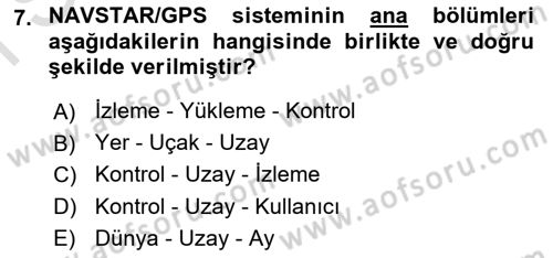 Haberleşme ve Seyrüsefer Sistemleri Dersi 2023 - 2024 Yılı (Final) Dönem Sonu Sınav Soruları 7. Soru