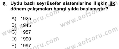 Haberleşme ve Seyrüsefer Sistemleri Dersi 2023 - 2024 Yılı (Final) Dönem Sonu Sınav Soruları 8. Soru