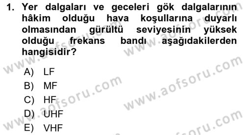 Haberleşme ve Seyrüsefer Sistemleri Dersi 2024 - 2025 Yılı (Vize) Ara Sınav Soruları 1. Soru