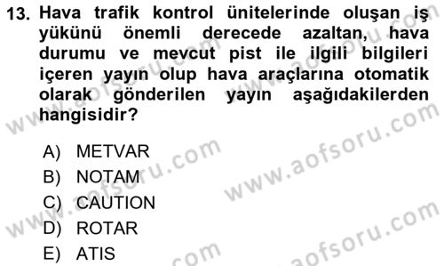 Haberleşme ve Seyrüsefer Sistemleri Dersi 2024 - 2025 Yılı (Vize) Ara Sınav Soruları 13. Soru